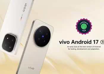 Android 17 стал доступен для vivo X300 Pro и iQOO 15: что изменится в системе
