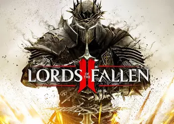 Релиз Lords of the Fallen II отложен: харкорный экшен-RPG доберется до геймеров в начале 2027 года