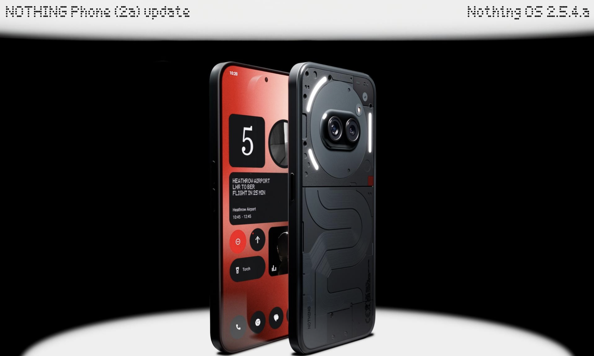 Nothing has released a new version of its Phone (2a) software